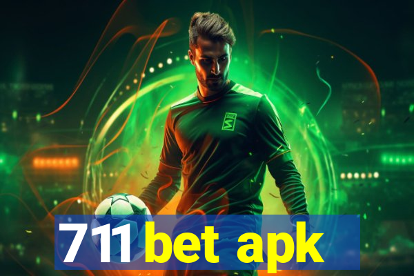 711 bet apk